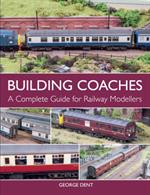 Building Coaches by George Dent 9781785002052