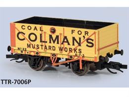 Peco have produced a nicely detailed model of the 7 plank open wagon based on the RCH 1923 design for the TT:120 range.The 7 plank open coal wagons were probably the most common wagons on Britains' railway network throughout the steam era. The standard 12-ton capacity coal wagon was introduced from circa 1907, with the design updated in 1923. Large numbers of these wagons were owned by the railway companies, colliery companies and coal factors, while the small fleets of local coal merchants often carried colourful advertising liveries.Model finished in Colmans Mustard mustard yellow livery.