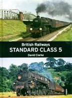 Ian Allan Publishing British Railway Standard Class 5 9780711033924The history of the class 5 locomotive from concept and design to the last four that were preserved and used still.Hardback. 96pp. 19cm by 25cm.