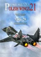 Number 21 in the Polish Wings series. Author: Robert Gretzyngier &amp; Wojtec Matusiak. Publisher: Stratus Books. Paperback. 80pp. 21cm by 29cm.