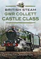 Pen &amp; Sword British Steam GWR Collett Castle Class 9781473823563A lavishly illustrated pictorial and factual reference book that is made for steam railway enthusiasts in general but in particular those who have a passion for all things Great Western.Hardback. 240pp. 22cm by 28cm.
