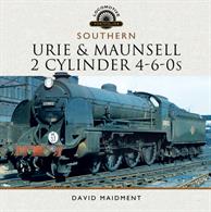 Pen &amp; Sword Southern Urie &amp; Maunsell 2 Cylinder 4-6-0s 9781473852532Covering this family of locomotives which operated between 1914 and 1936. Over 200 B&amp;W photos plus colour illustrations.Hardback. 264pp. 26cm by 25cm.