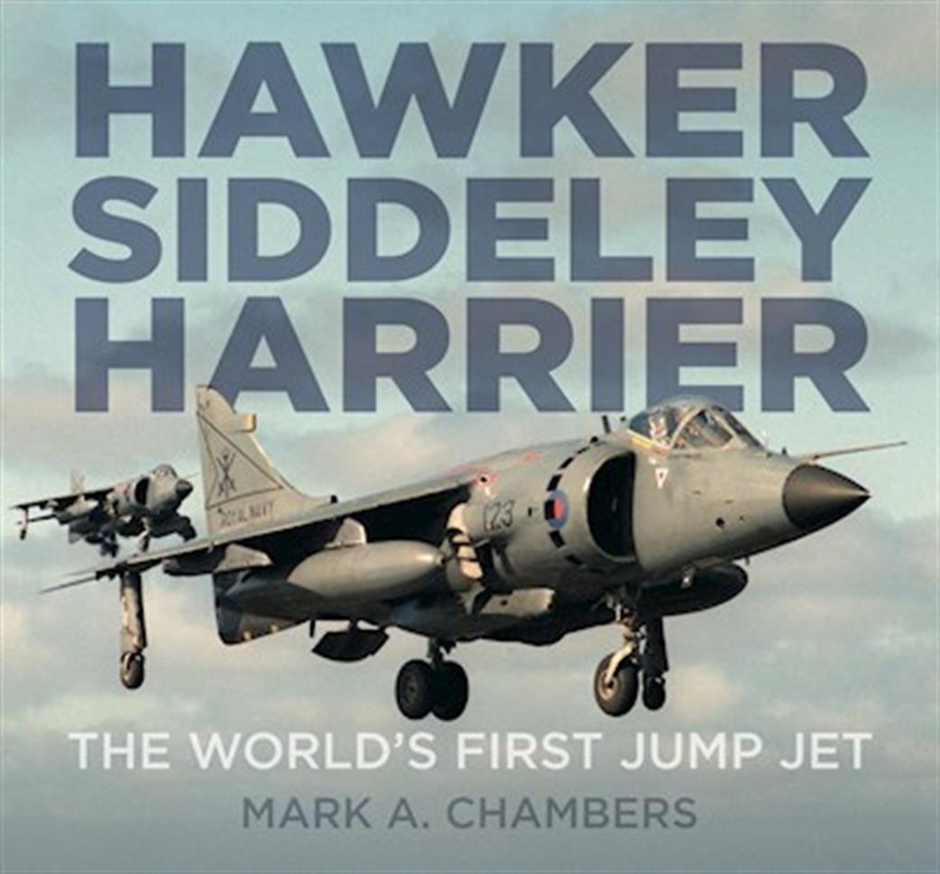 History Press  9780750967433 Hawker Siddeley Harrier Jump Jet by Mark A Chambers