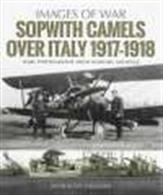 Images of War Sopwith Camels over Italy 1917-18Rare photographs from the wartime archives.Author: Norman Franks.Publisher: Pen &amp; Sword Paperback. 106pp. 19cm by 24cm.