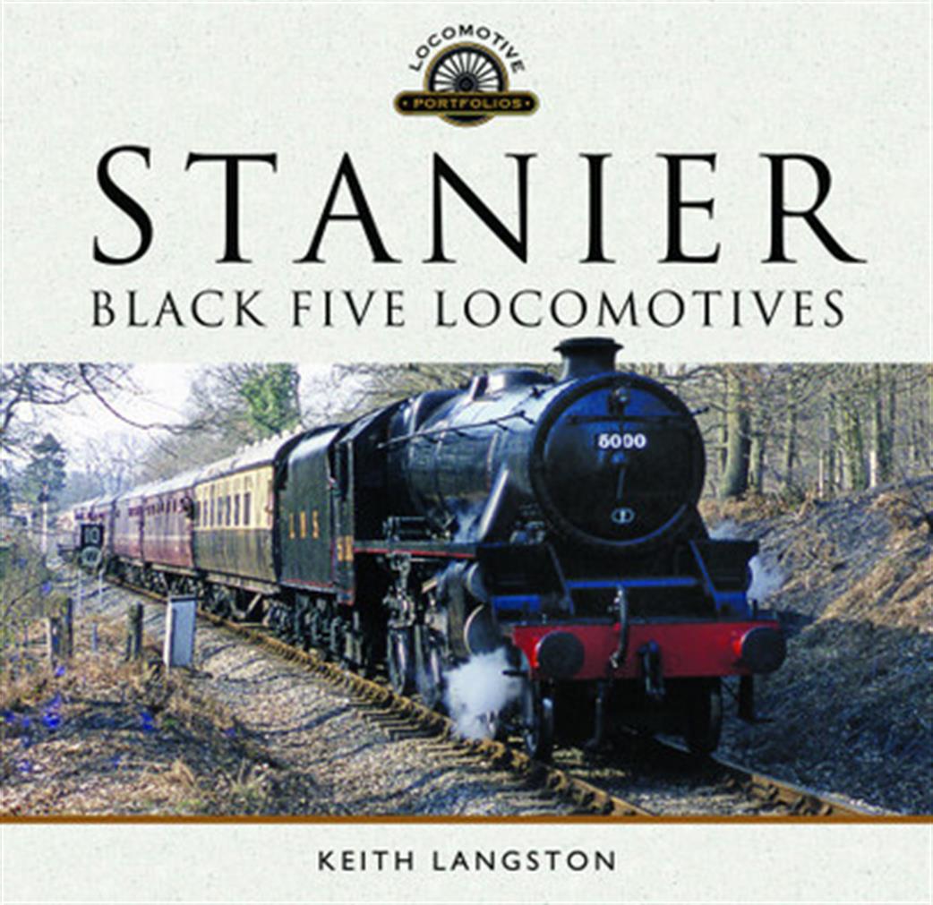 Pen & Sword  9781526719058 Stanier Black Five Locomotives by Keith Langston