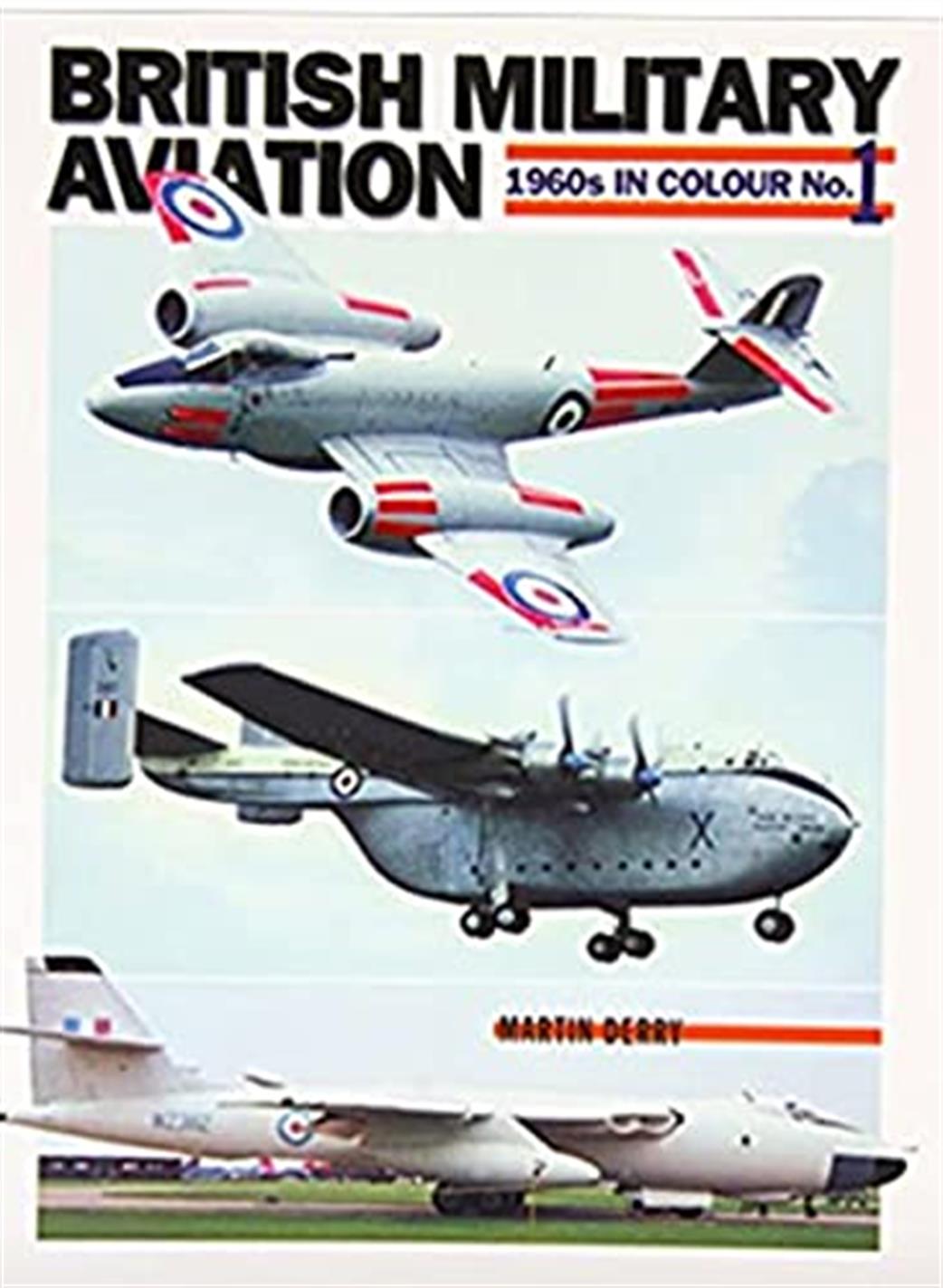 9781905414093 British Military Aviation 1960's in Colour Book by Martin Derry
