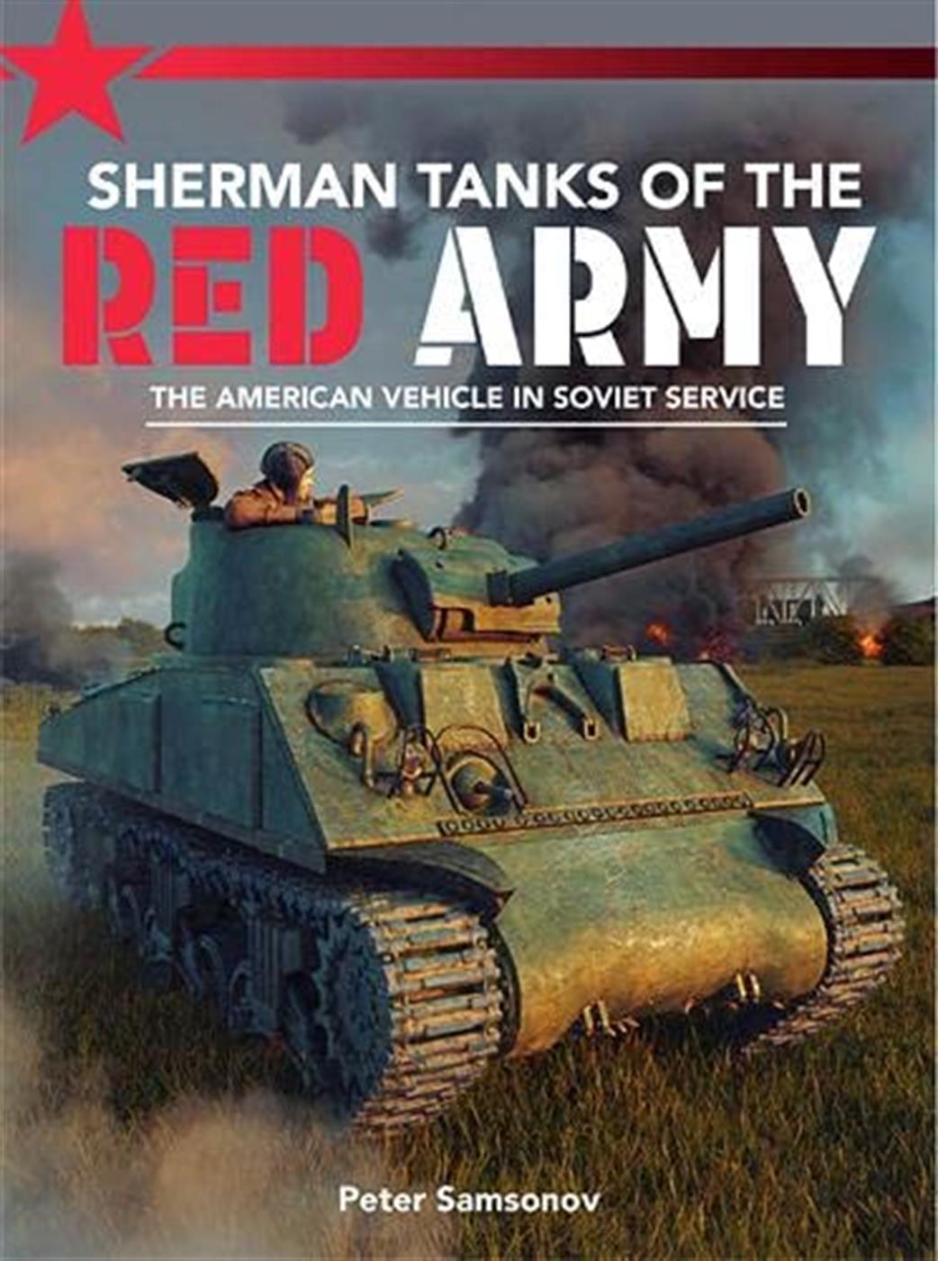 9781911658474 Sherman Tanks of The Red Army The American Vehicle in service book by Peter Samsonov